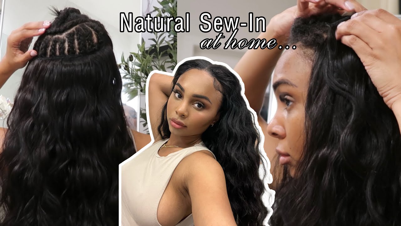 D.I.Y. Natural Sew In! My first time doing my own sew in, NEVER go to the salon again!