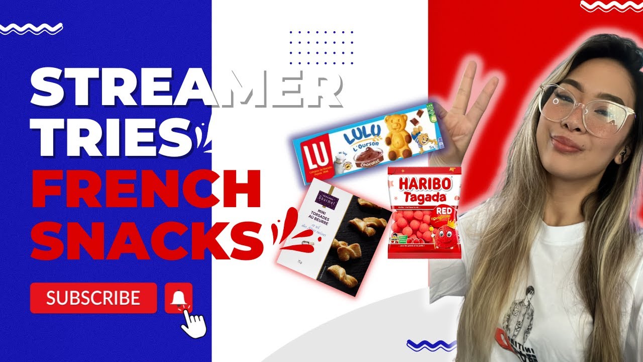 LA streamer tries French snacks!