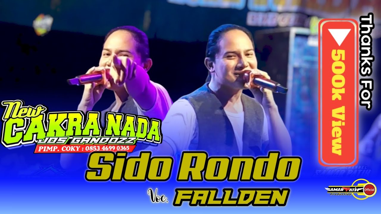 SIDO RONDO-VOC.FALLDEN -NEW CAKRA NADA DESA KASREMAN RT08/RW02 . VIRAL ON TIKTOK . On trending