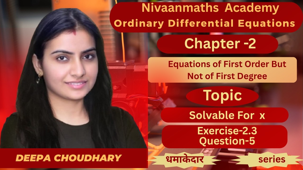 L-123|| Solvable for x||Ordinary Differential Equation||Nivaanmaths Academy|| B.Sc. mathematics