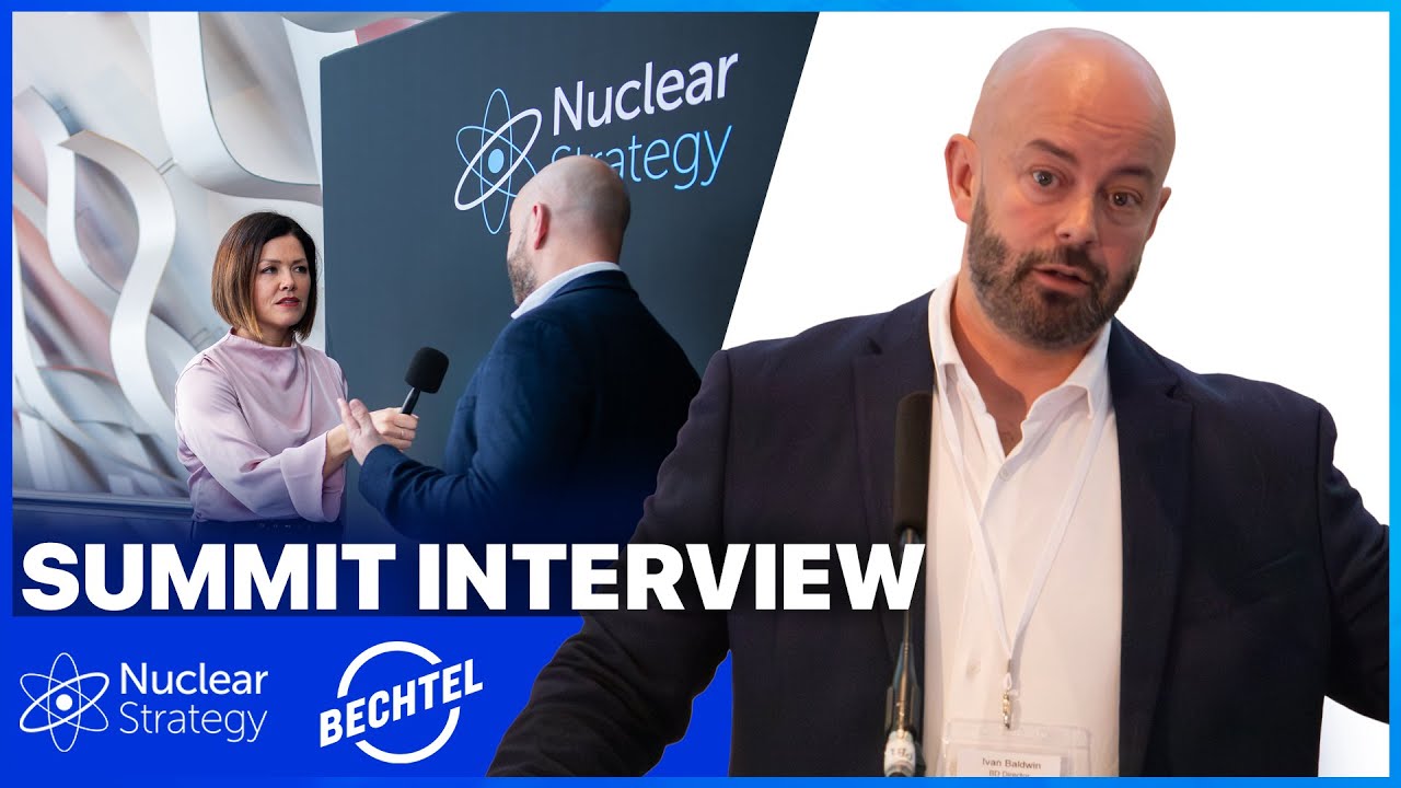 Nuclear Strategy &ndash; Manchester 2024. Ivan Baldwin, Bechtel