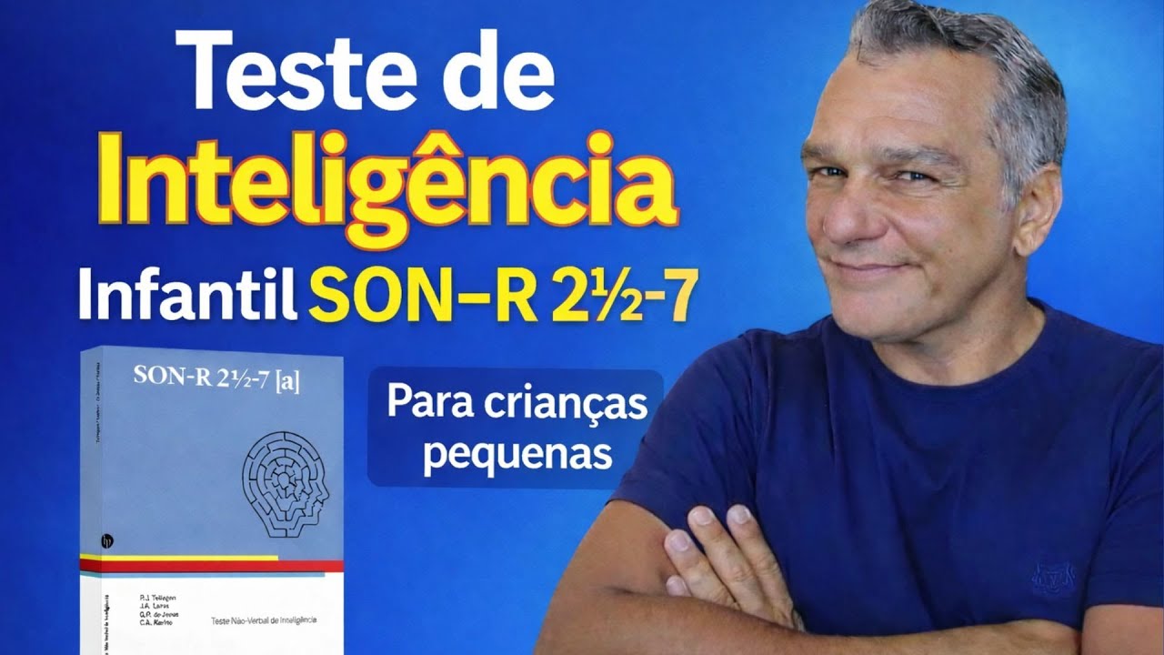 É POSSÍVEL avaliar a inteligência antes dos 3 anos? | SON-R 2½-7[a] | Dicas de Testes Psicológicos
