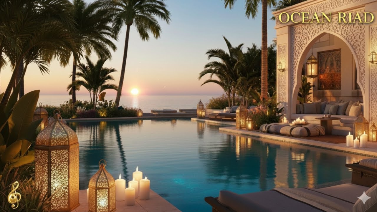 Ocean front Riad: Luxury Middle Eastern Lounge | Infinity Pool Ambience | Oud Instrumental | 4K