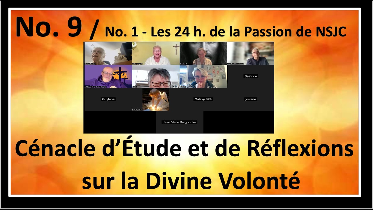 V9 Cénacle No 1 Les 24h de la Passion de NSJC