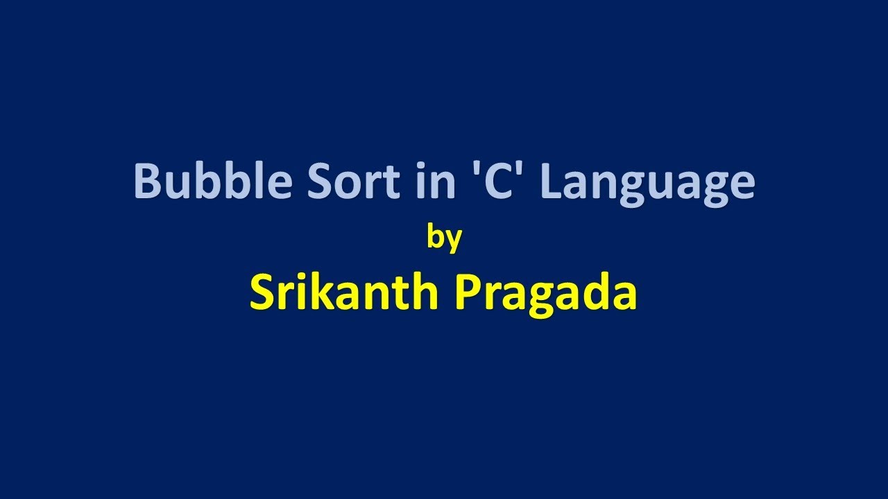 Bubble Sort in 'C' Language