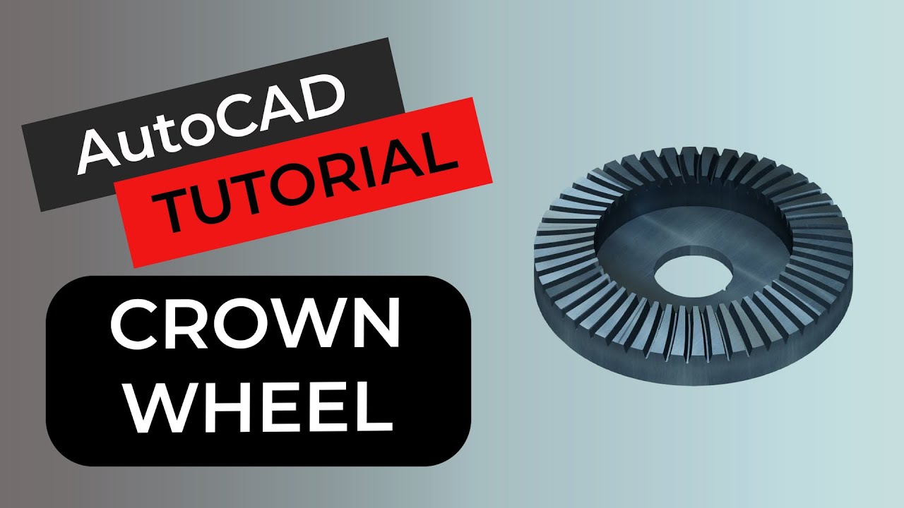 AutoCAD Tutorial Crown Wheel