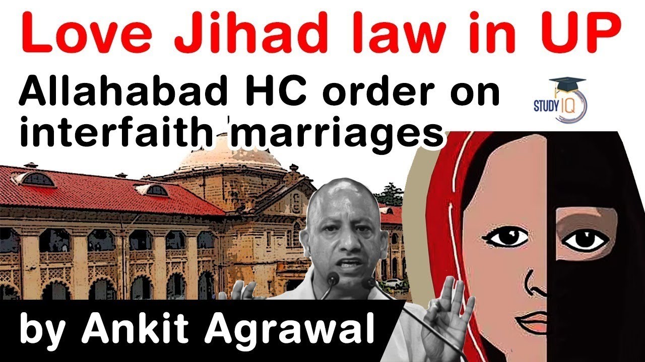 What is Love Jihad law of Uttar Pradesh? Allahabad HC order on interfaith marriages explained #UPSC