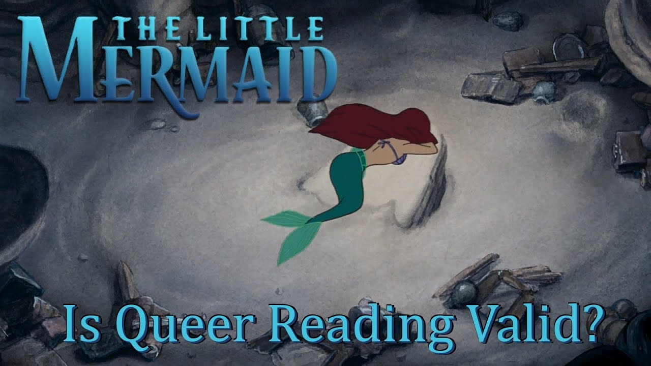 The Little Mermaid - Is Queer Reading Valid?