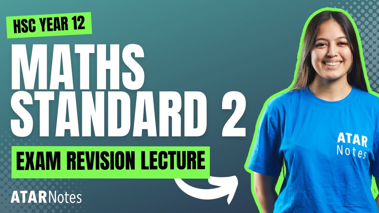 HSC Year 12 Maths Standard 2 Exam Revision