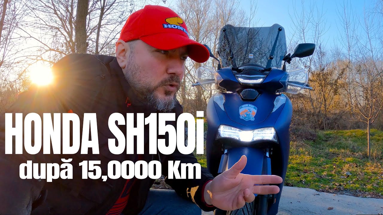 Honda SH150i după 15,000 Km - La ce să te aștepți dacă îl vei cumpăra?