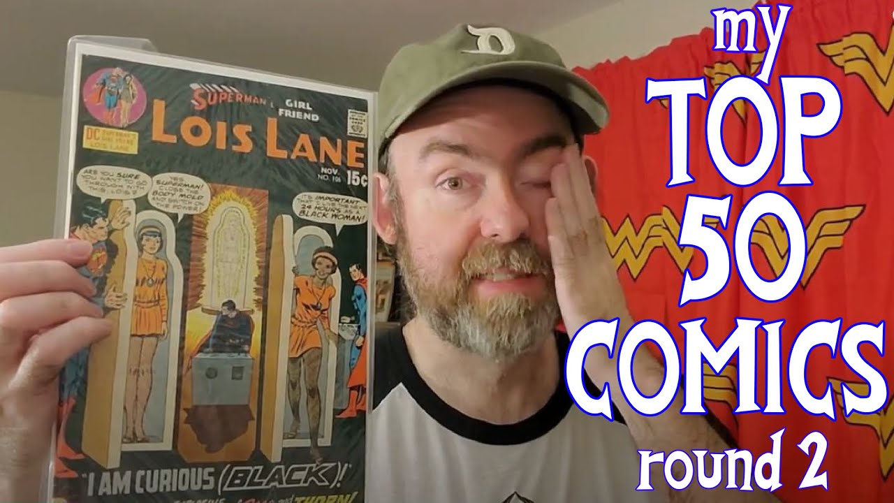 the Top 50 comics in my collection: Round 2!