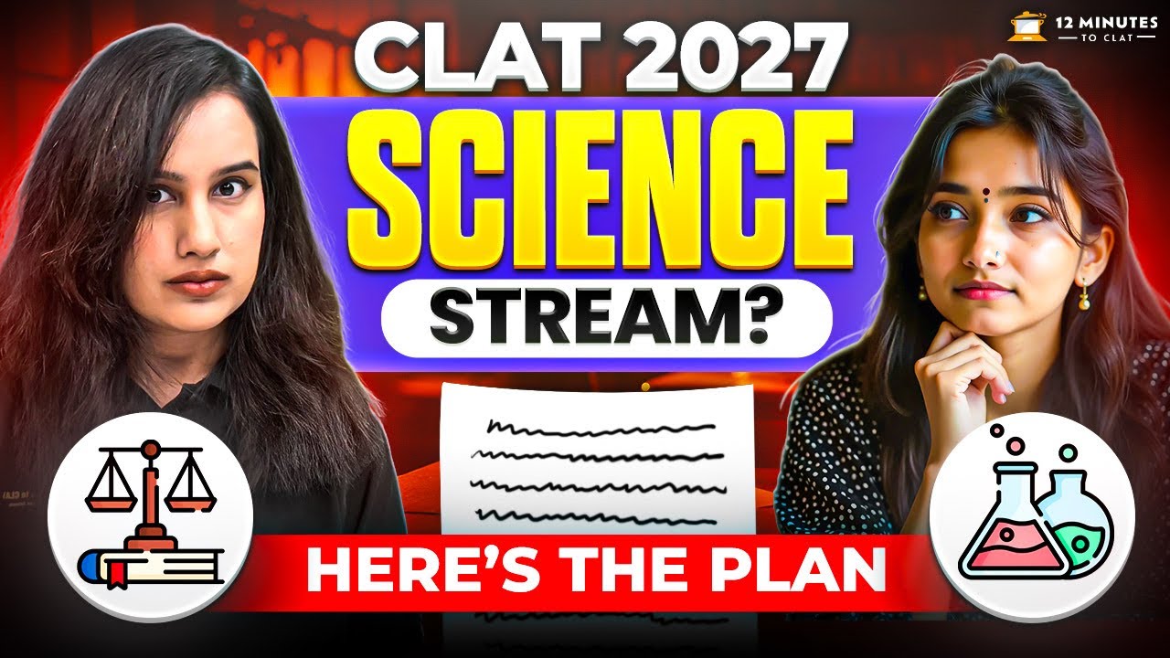 Preparing for CLAT 2027 with Science Stream - Here's the Strategy to Ace It