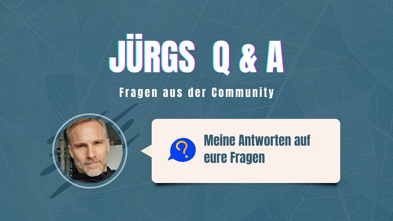 Jürgs Q & A – Fragen aus der Community #4