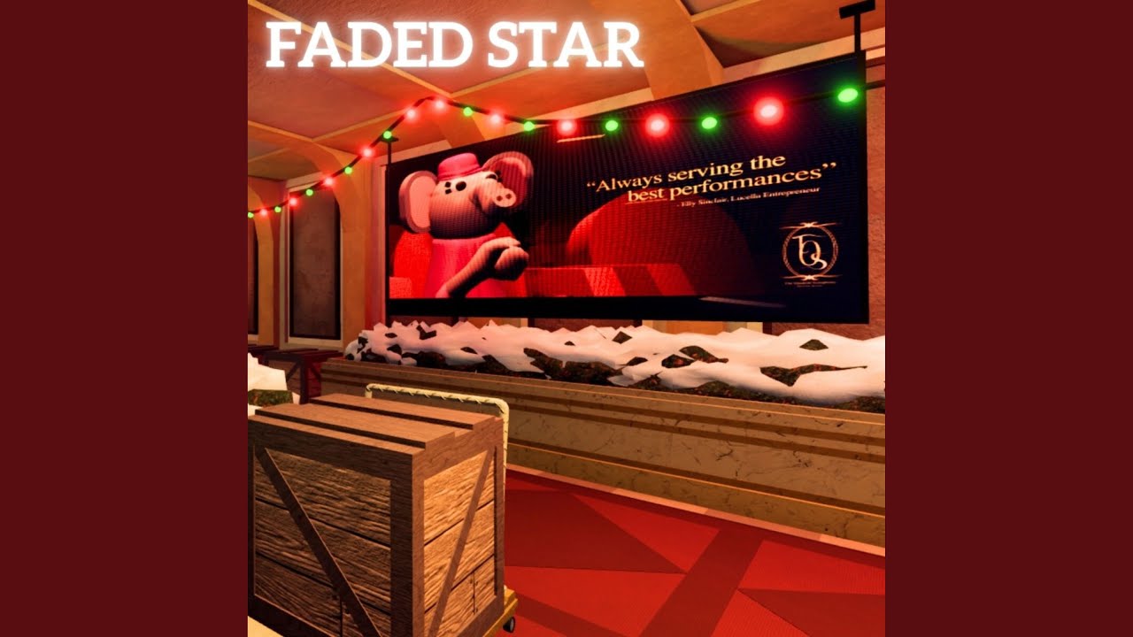 Faded Star (Winter Map Theme - Roblox Piggy)