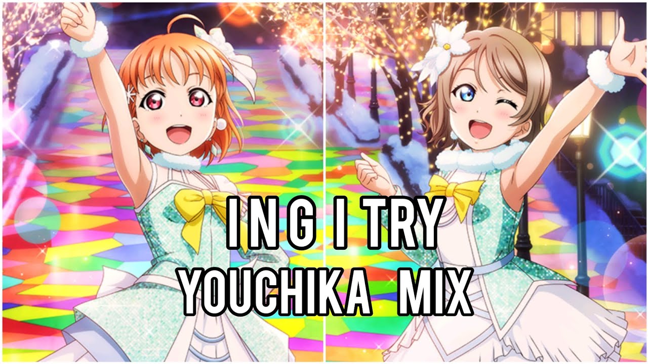 I-N-G I TRY [ YOUCHIKA MIX ]