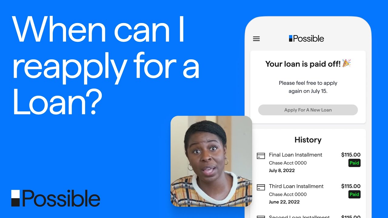 How to Reapply for a Possible Loan After Denial or Payoff | Possible Finance