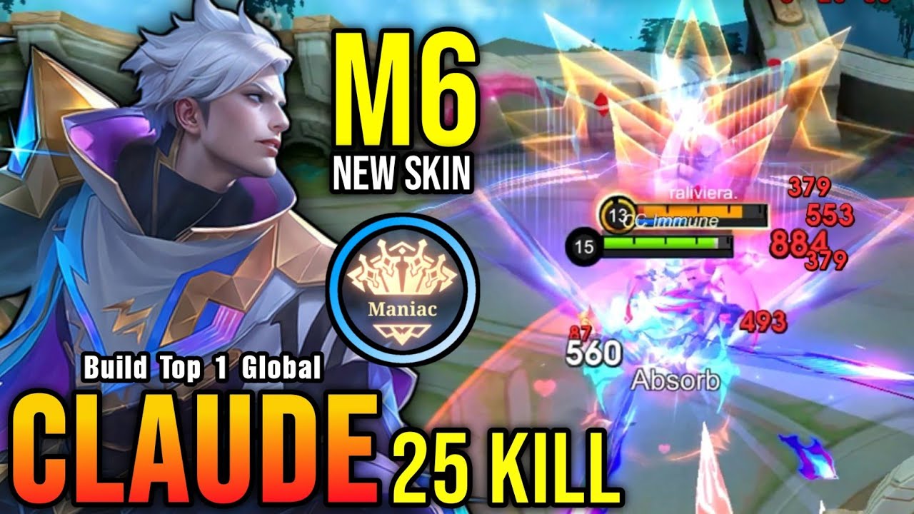 25 Kills + MANIAC!! Challenger's Spark Claude New M6 Skin!! - Build Top 1 Global Claude ~ MLBB