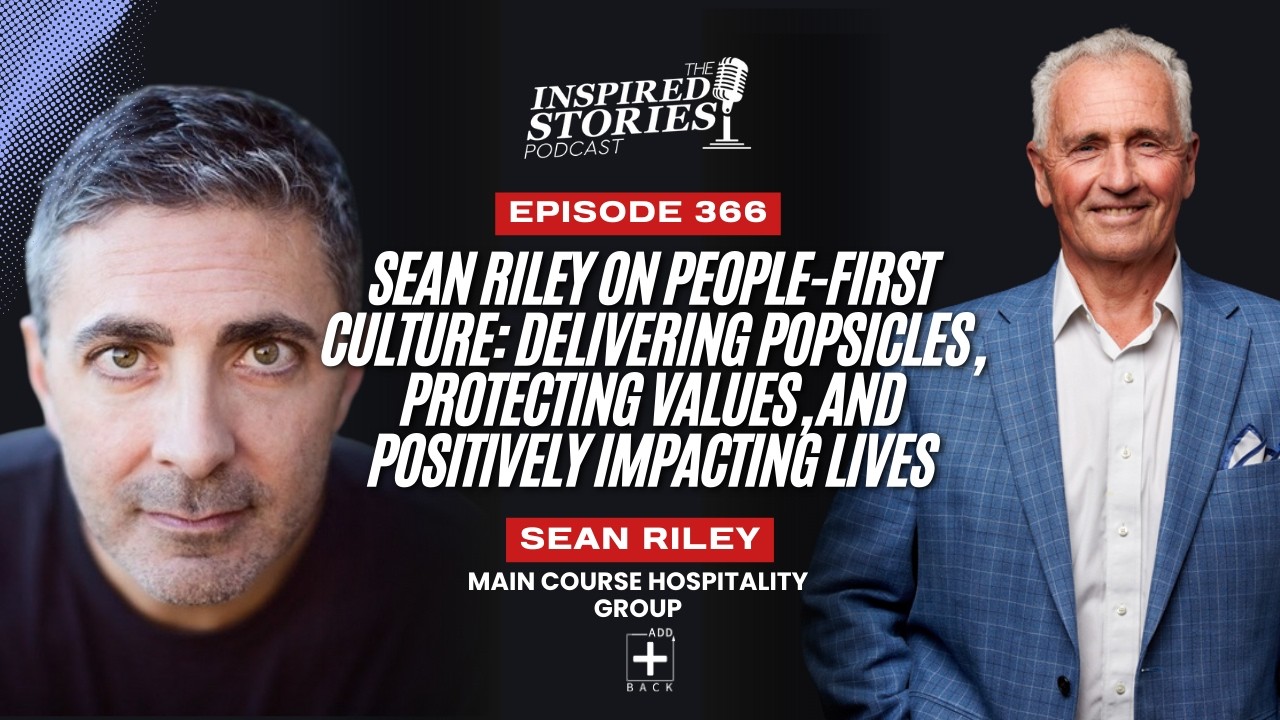 Sean Riley on People-First Culture, Protecting Values, and Positively Impacting Lives