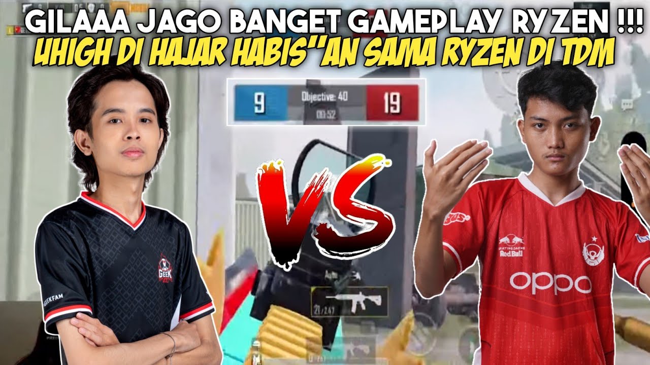 RYZEN BANTAI UHIGH DI TDM !! JAGO BANGET CUY BABANG REHAT INI | RYZEN VS UHIGH TDM