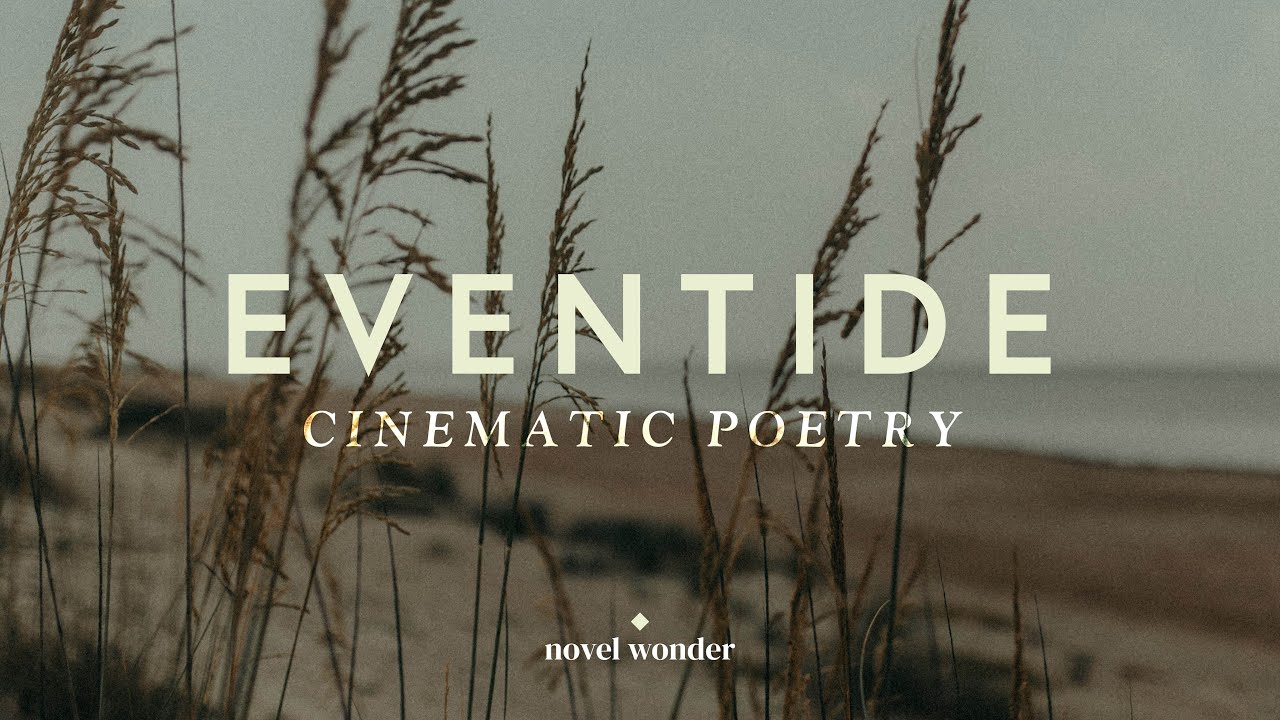 Eventide | Cinematic Poetry