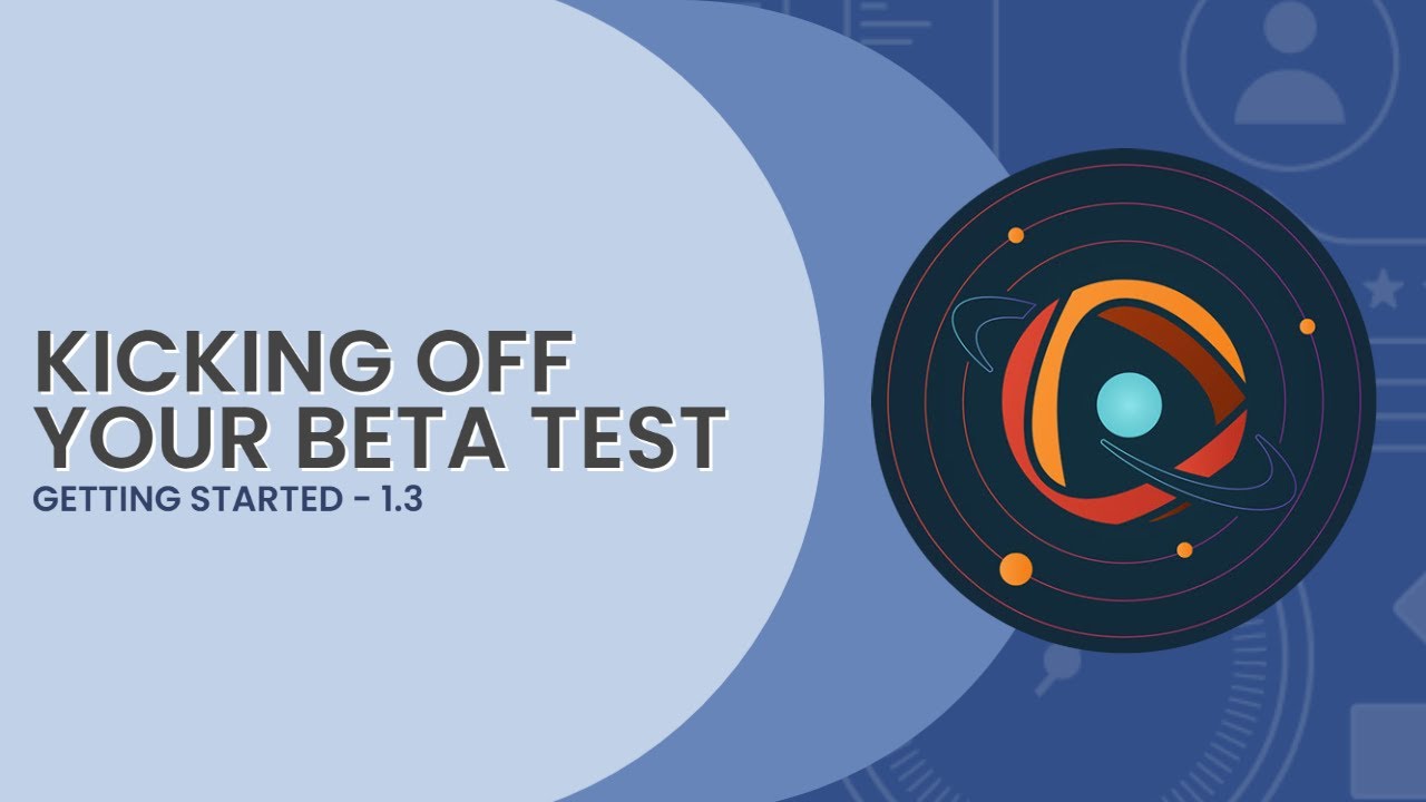 Kicking Off Your Beta Test | Getting Started with Centercode