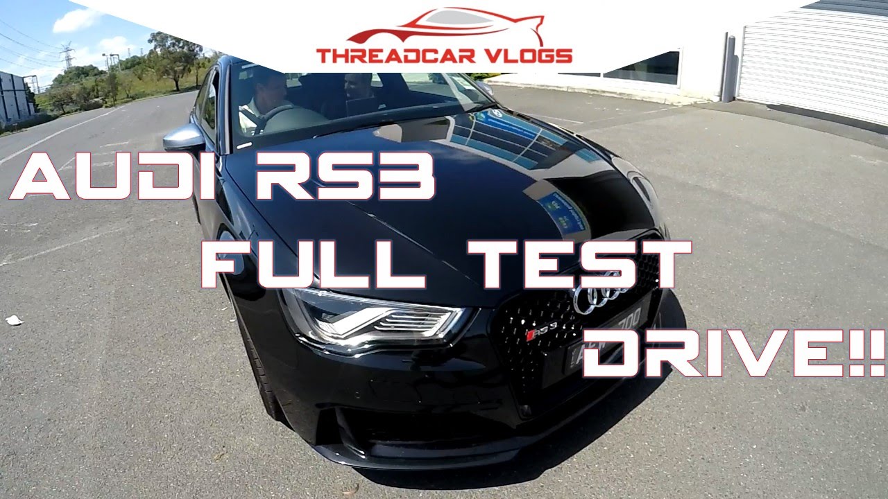 2015 AUDI RS3 FULL TEST DRIVE AND SHOWROOM TOUR!!