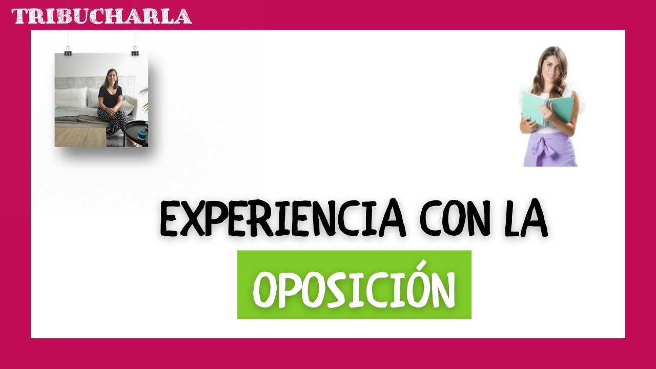 EXPERIENCIA con la OPOSICIÓN 📚