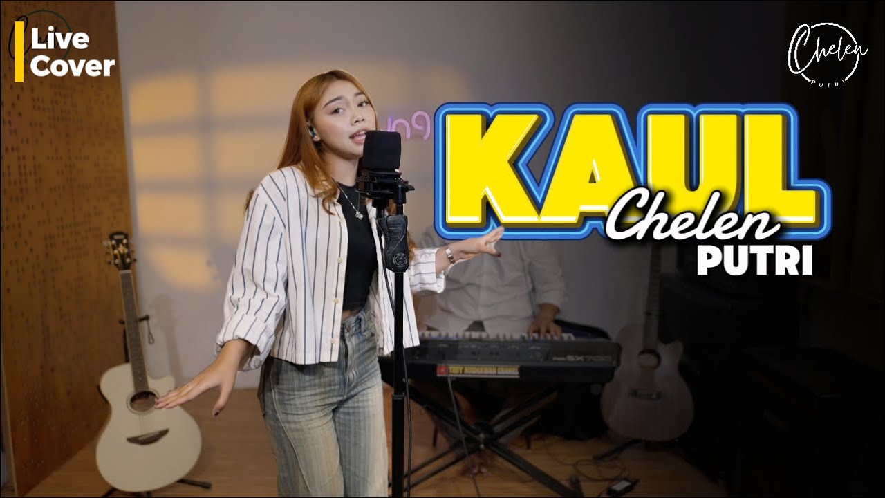 KAUL - ABIEL JATNIKA (LIVE COVER CHELEN PUTRI)