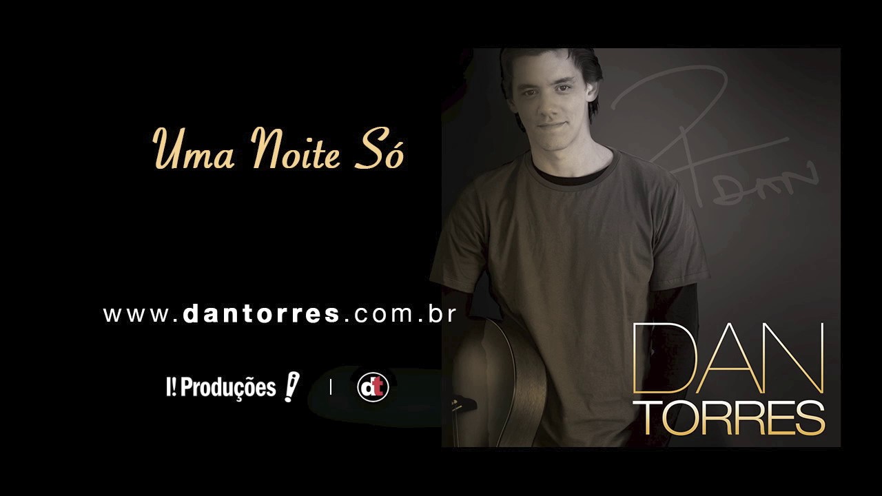 DAN TORRES - Uma Noite So (2009)