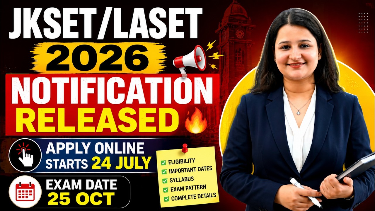 JKSET/LASET 2026 Notification Released 🔥 Apply Online Starts 24 July | Exam Date 25 Oct