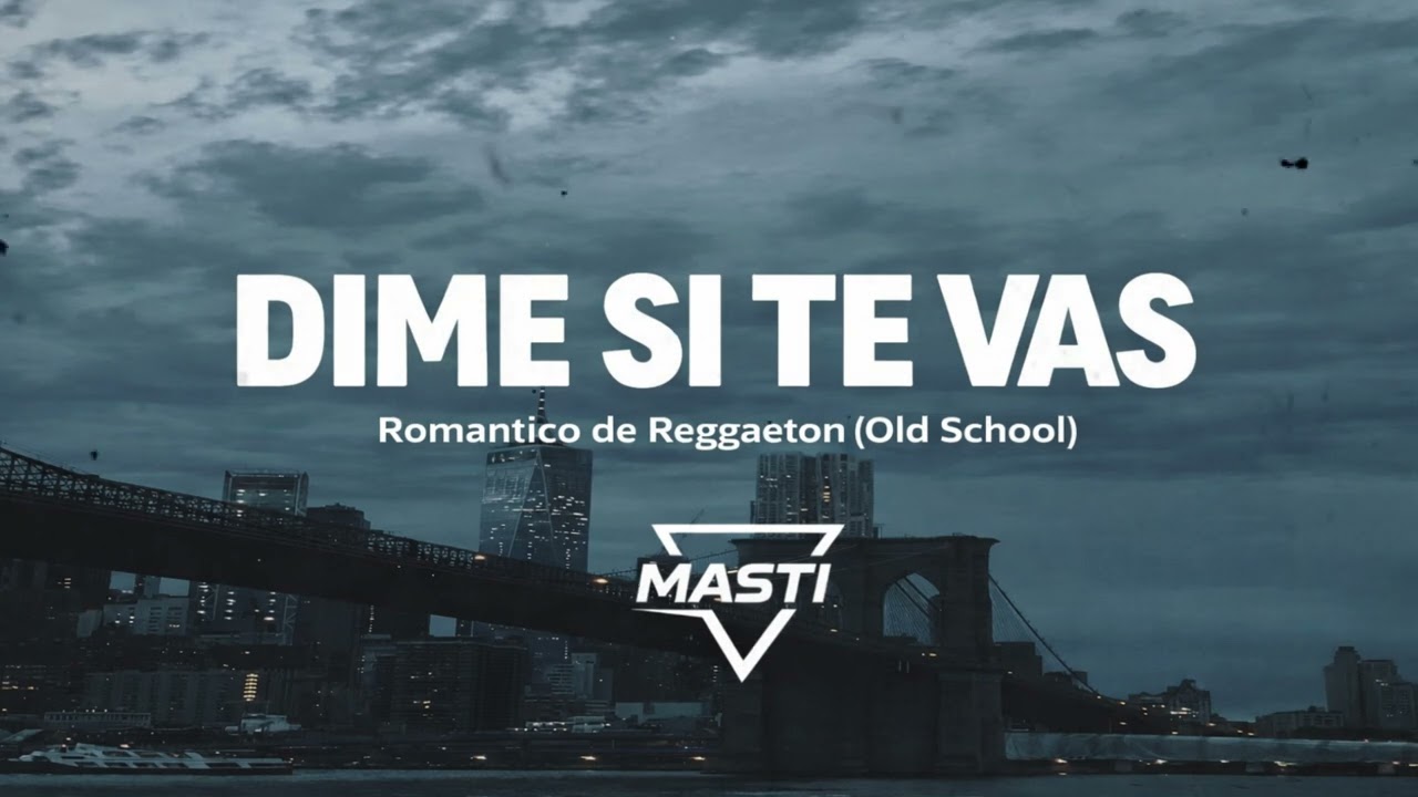Dime Si Te Vas - 2026 | Masti On The Beat