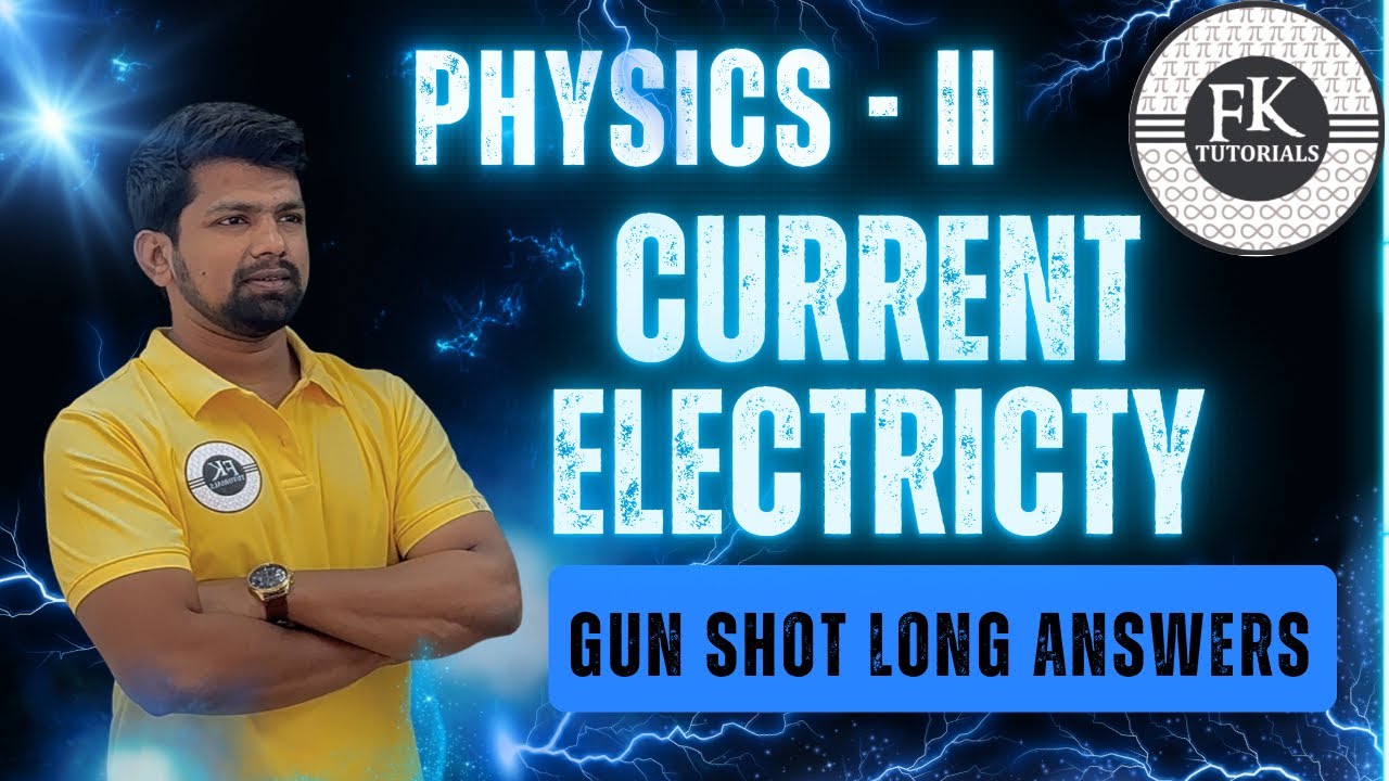Kirchoff’s Law | Potentiometer | Gun Shot LAQ | Current Electricity - Physics II Year | FK Tutorials