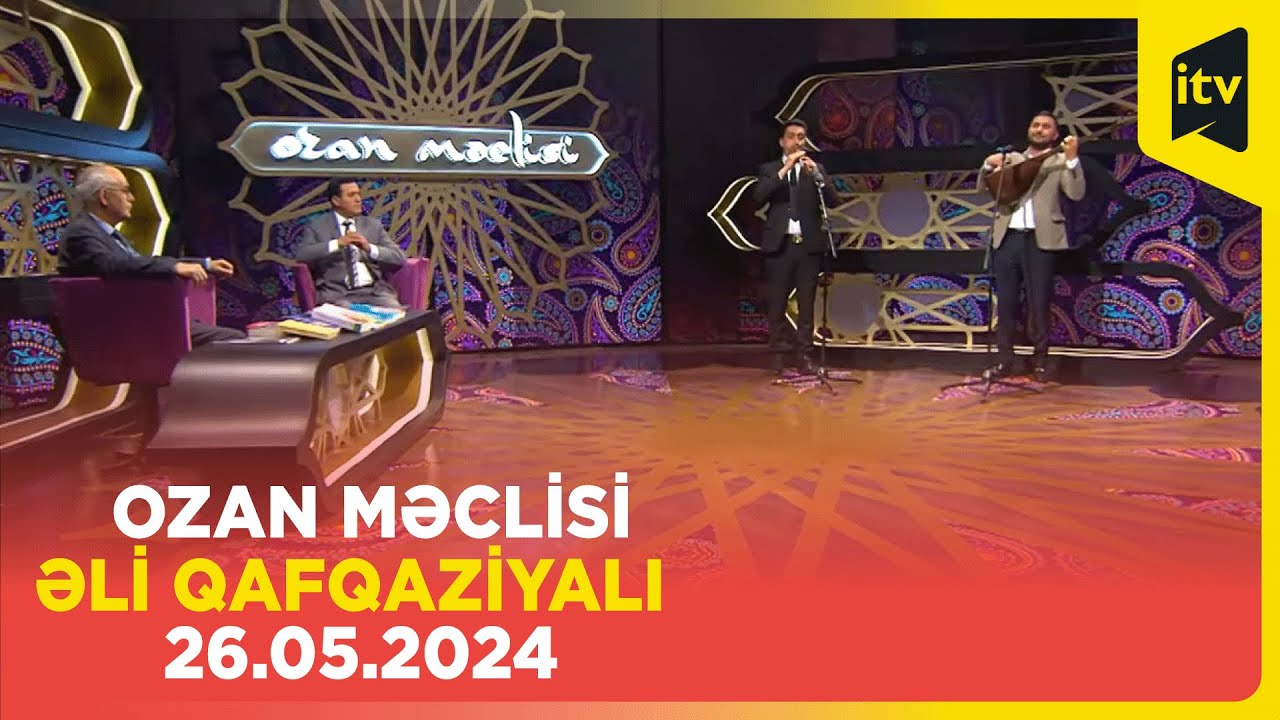 Ozan məclisi | Əli Qafqaziyalı | 26.05.2024