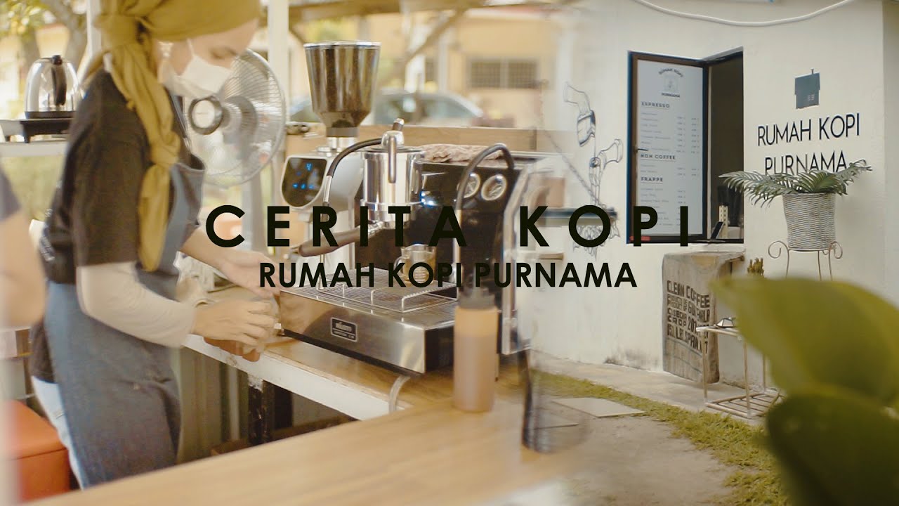 RUMAH KOPI PURNAMA | CERITA KOPI