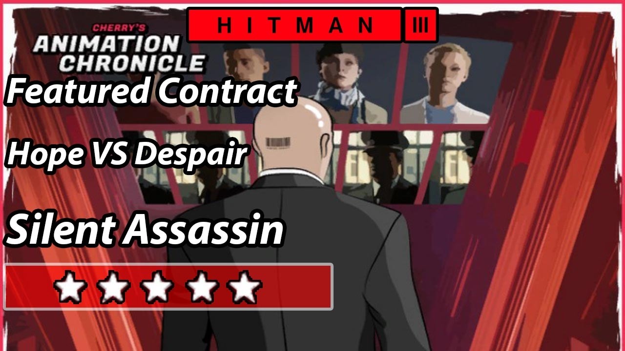 HITMAN 3 - Featured Contract - Hope VS Despair - Silent Assassin