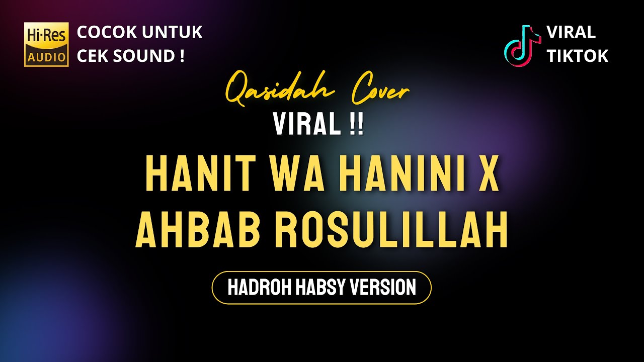 TERBARU !! Hanit wa Hanini x Ahbab Rosulillah | Khanifah Khani | Hadroh Version - HD Audio