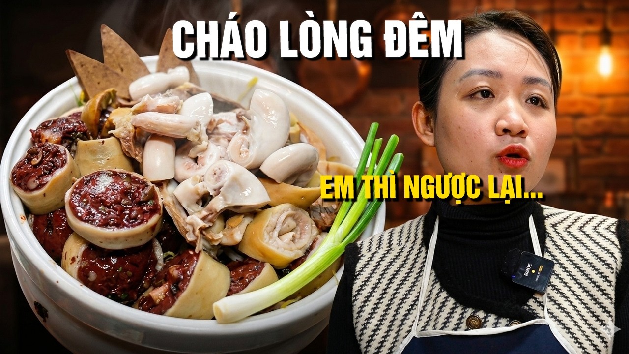 NGƯỢC ĐỜI Quán CHÁO LÒNG bán ĐÊM của cô chủ trẻ thích đi LỐI RIÊNG