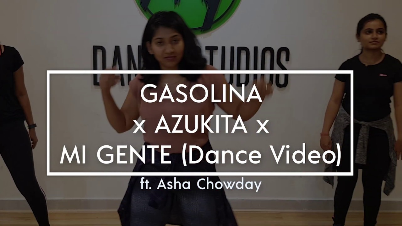 GASOLINA x AZUKITA x MI GENTE || ft. #AshaChowdary || #HYDanceStudios