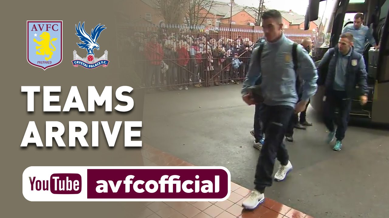 Villa v Crystal Palace - Teams arrive at Villa Park