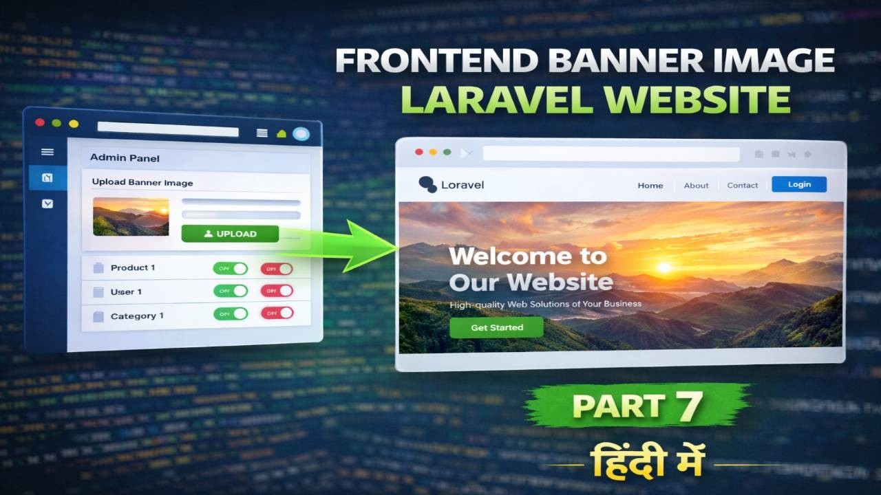 Laravel Frontend Banner Image Tutorial | Admin Panel to Website | Part 7