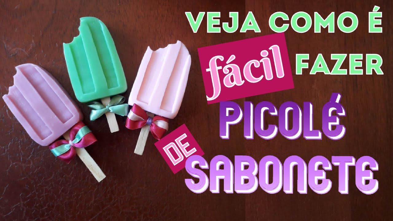 COMO FAZER PICOLÉ DE SABONETE sem precisar de forma