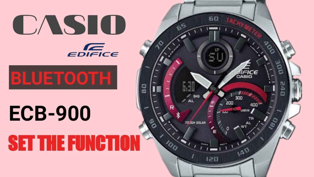 HOW TO SET CASIO EDIFICE BLUETOOTH ECB-900