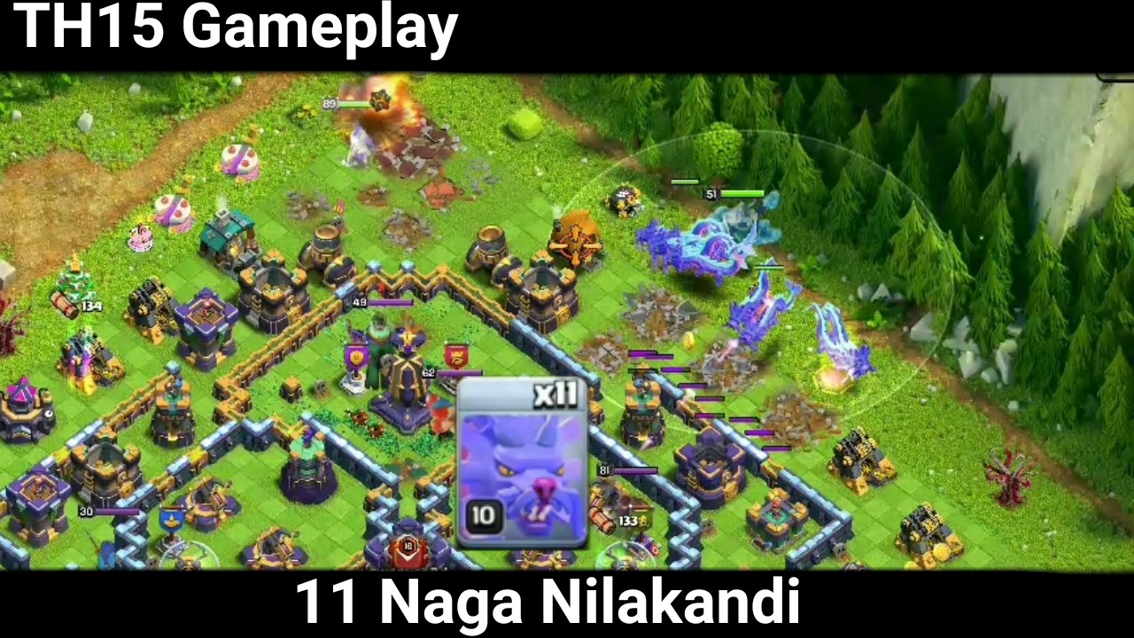11 Naga Nilakandi Th15 gameplay | Clash Of Clans