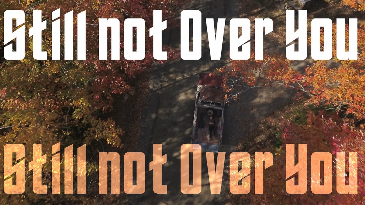 Thief of Joy - Still Not Over You (Official Music Video)
