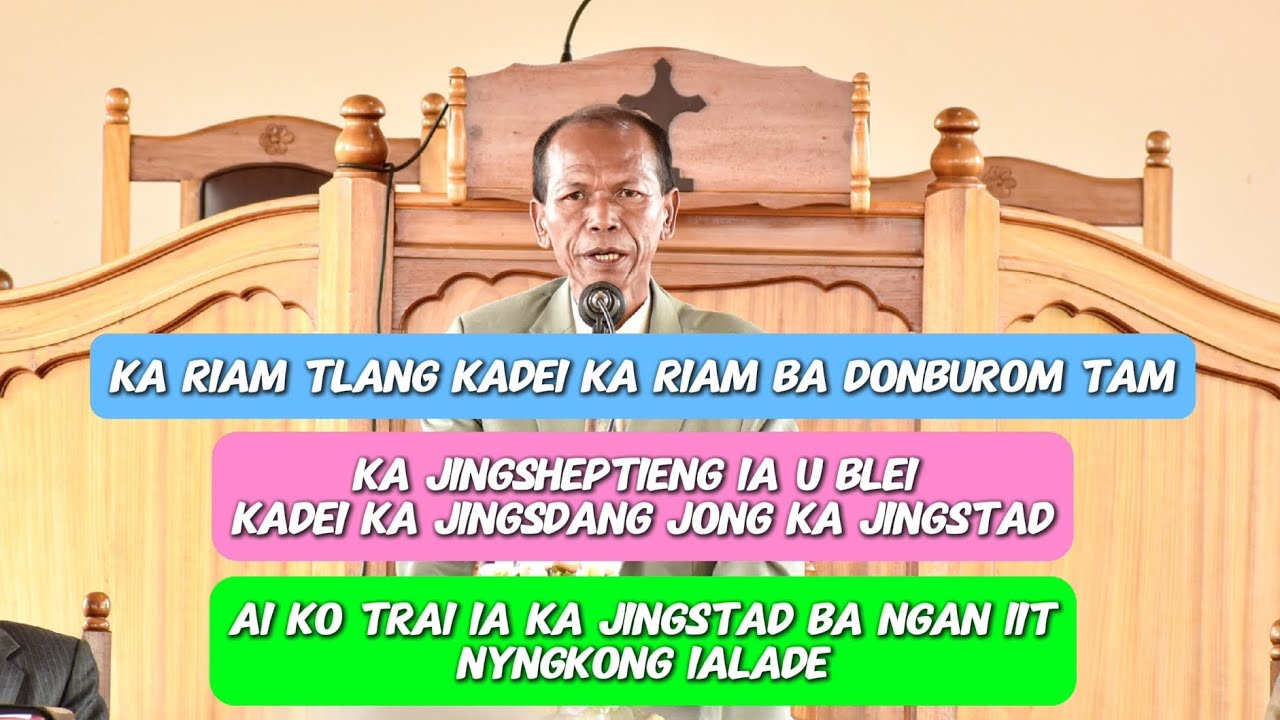 AI KO TRAI IAKA JINGSTAD BA NGAN IIT NYNGKONG IALADE||SOLOMON||REV H.K NONGBSAP