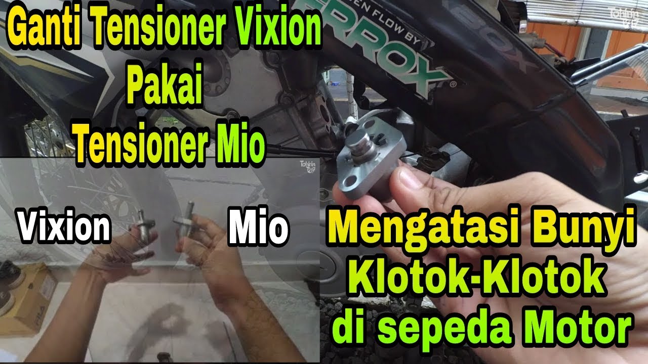 Tips Cara mengganti Tensioner Old Vixion pakai Yamaha Mio