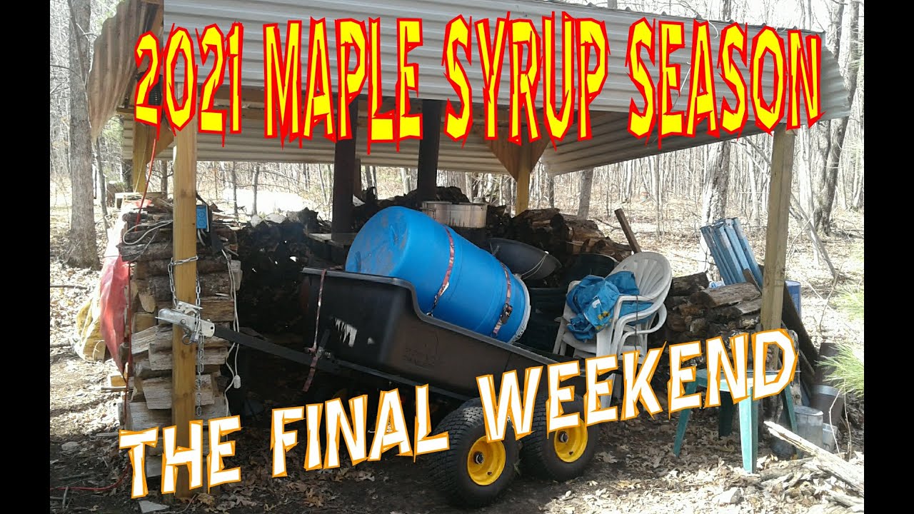RO360 S4 E8  2021 Maple Syrup Season  The Final Weekend