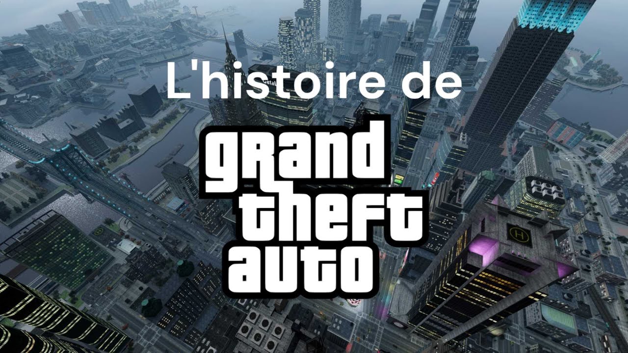L'HISTOIRE DE GRAND THEFT AUTO (1997-2023)