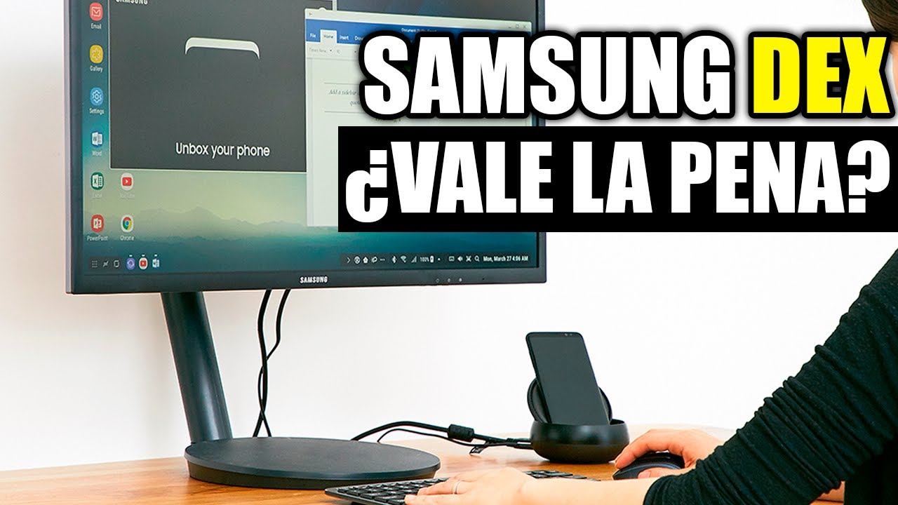 ¿Qué es el SAMSUNG DEX? y ¿VALE LA PENA usarlo?