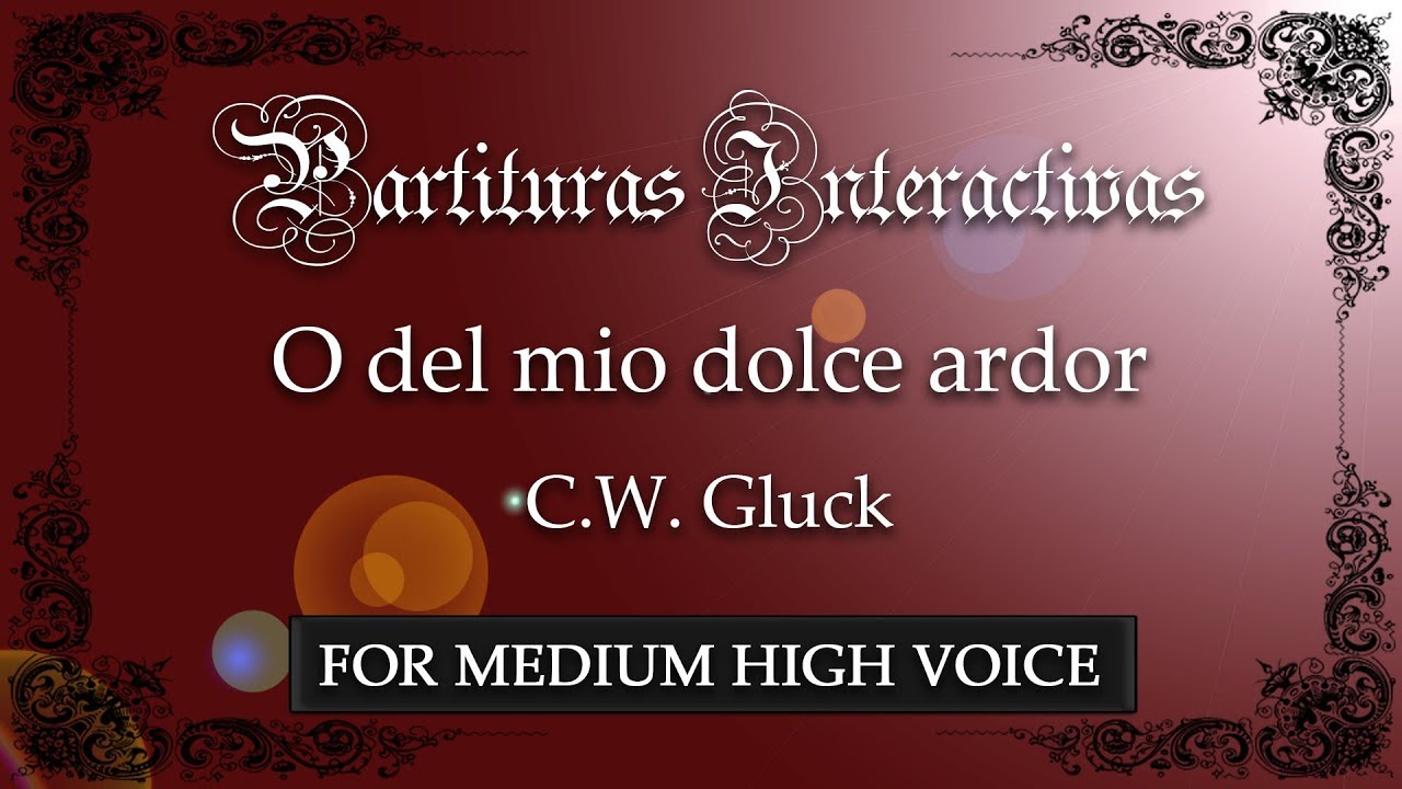 O del mio dolce ardor KARAOKE FOR MEDIUM HIGH VOICE - C. W. Gluck - Key: F Minor